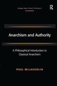 McLaughlin Paul Anarchism and Authority