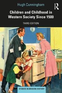 Children And Childhood In Western Society Since 1500 Av Hugh Cunningham