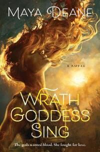 Deane Maya Wrath Goddess Sing