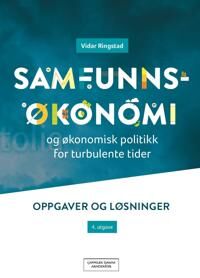 Samfunnsøkonomi Og Økonomisk Politikk For Turbulente Tider Av Vidar Ringstad