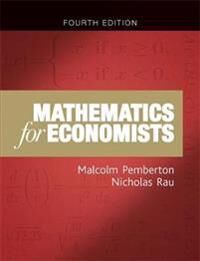 Mathematics For Economists Av Malcolm Pemberton, Nicholas Rau Mathematics For Economists Av Malcolm Pemberton, Nicholas Rau
