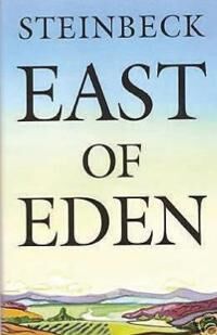 Eden Steinbeck John East of Eden