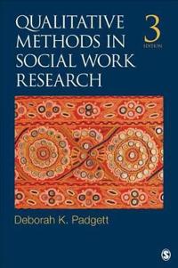 Padgett Deborah K. Qualitative Methods in Social Work Research