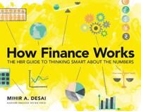 How Finance Works Av Mihir A. Desai