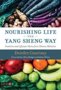 Nourishing Life The Yang Sheng Way Av Deirdre Courtney