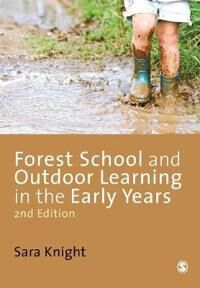 Forest School And Outdoor Learning In The Early Years Av Sara Knight