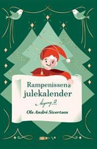 Rampenissens Julekalender Av Ole André Sivertsen Rampenissens Julekalender Av Ole André Sivertsen