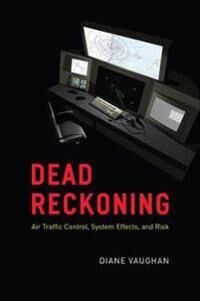 Dead Reckoning Av Diane Vaughan