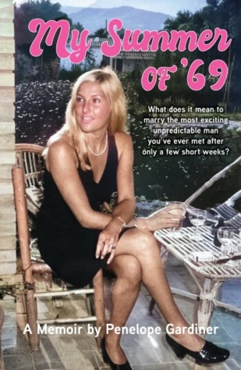 My Summer of '69 What does it mean to marry the most exciting unpredicable man you ve ever met after only a few short weeks My Summer of '69 What does it mean to marry the most exciting unpredicable man you ve ever met after only a few short weeks