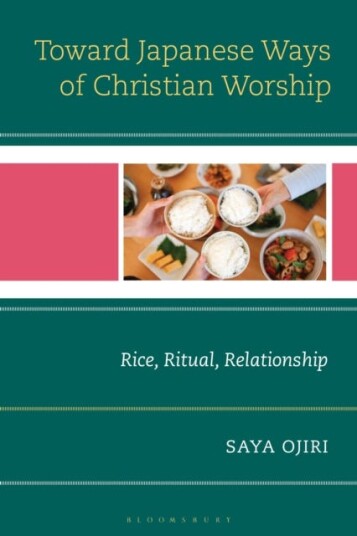 Toward Japanese Ways of Christian Worship Rice Ritual Relationship