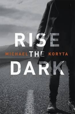 Rise the Dark Rise the Dark