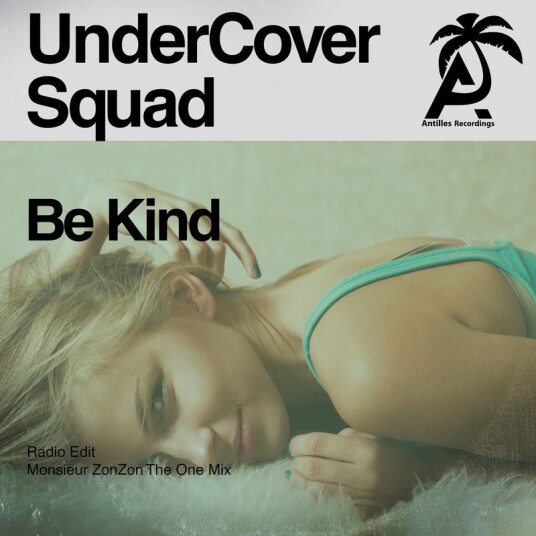 Undercover Squad Be Kind CD