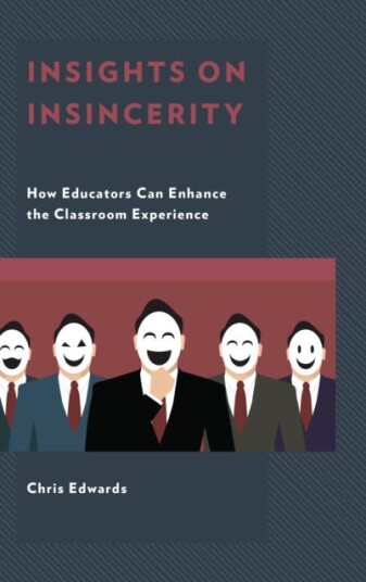 Insights On Insincerity Av Chris Edwards