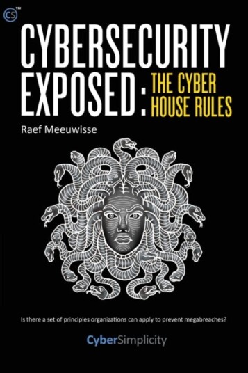Cybersecurity Exposed: The Cyber House Rules