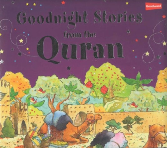 Goodnight Stories from the Quran Goodnight Stories from the Quran