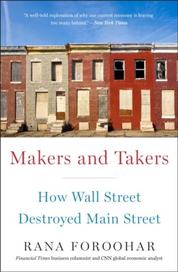 Makers And Takers Av Rana Foroohar