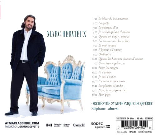 Marc Hervieux André Gagnon Charles Dumont Daniel Lavoie Diane Juster Gilbert Bécaud Marguerite Monnot Michel Berger Mitch Leigh Paul Daraîche Raymond Lévesque Robert Charlebois Orchestre Symphonique de Quebec Les Plaisirs Demodes CD