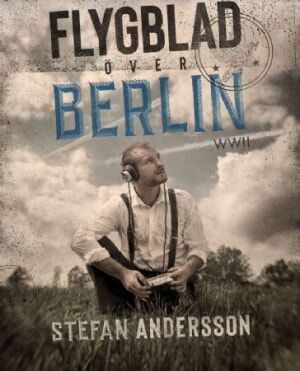 Bengans Stefan Andersson - Flygblad över Berlin (CD och häfte)