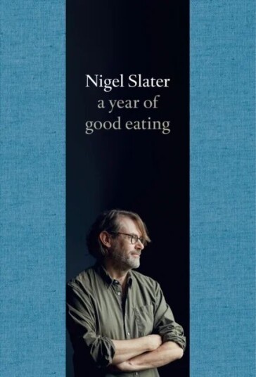 A Year Of Good Eating Av Nigel Slater
