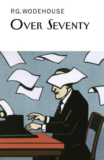 Over Seventy Av P.G. Wodehouse