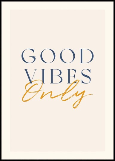 Good Vibes Only Positive Quote Plakat Plakat / 40x50cm