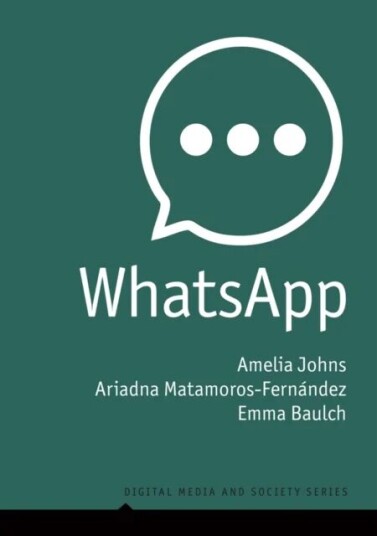 Whatsapp Av Amelia Johns, Ariadna Matamoros-Fernandez, Emma Baulch