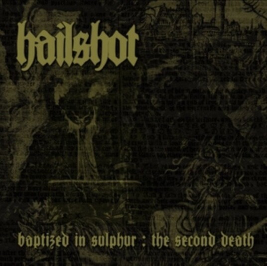 Hailshot Baptized In Sulphur The Second Death Uk Vinyl