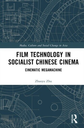 Film Technology in Socialist Chinese Cinema