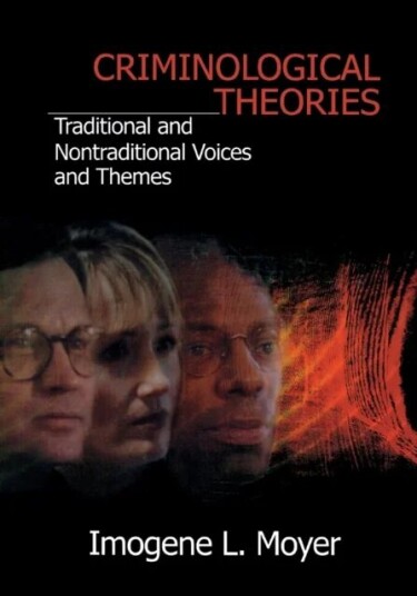 Criminological Theories av Imogene L Moyer