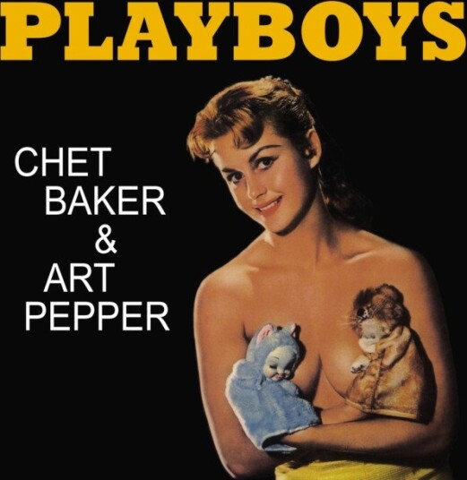 Chet Baker And Art Pepper Playboys Uk Vinyl