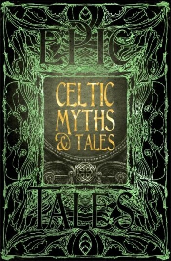 Celtic Myths & Tales Celtic Myths & Tales