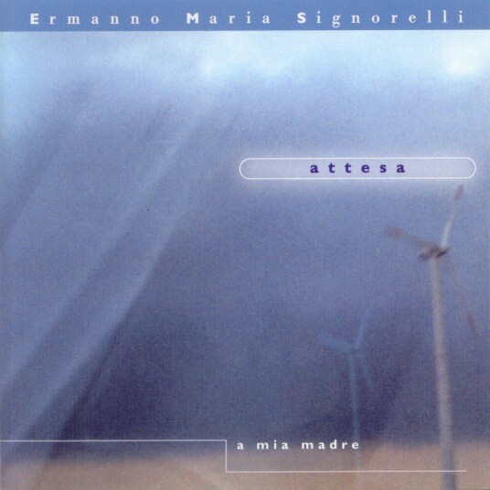 Maria Signorelli Ermanno Attesa a Mia Madre CD