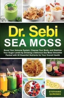 Dr. Sebi Sea Moss Av Stephanie Qui?Ones