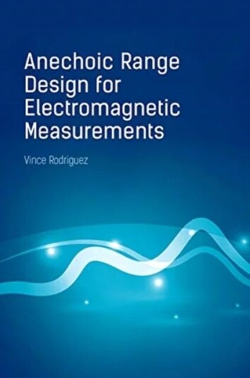 Anechoic Range Design For Electromagnetic Measurements Av Vince Rodriguez
