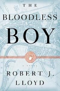 The Bloodless Boy Av Robert J. Lloyd