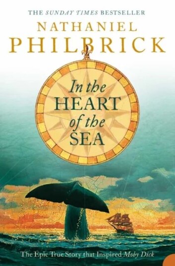 In The Heart Of The Sea Av Nathaniel Philbrick In The Heart Of The Sea Av Nathaniel Philbrick