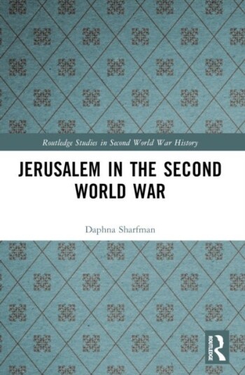 Jerusalem in the Second World War Jerusalem in the Second World War