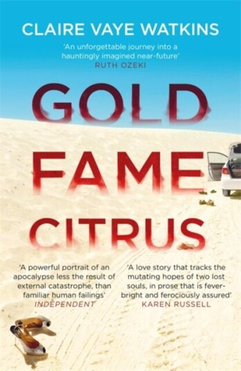 Gold Fame Citrus Av Claire Vaye Watkins