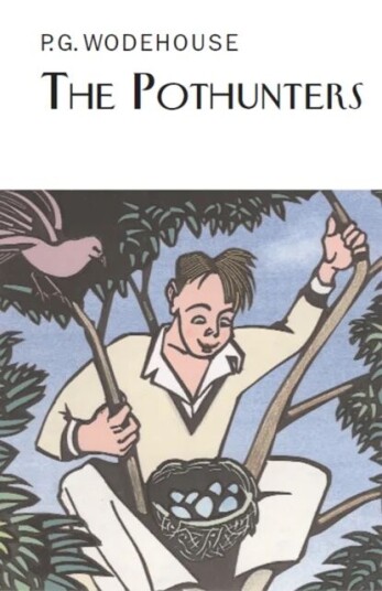 The Pothunters Av P.G. Wodehouse The Pothunters Av P.G. Wodehouse