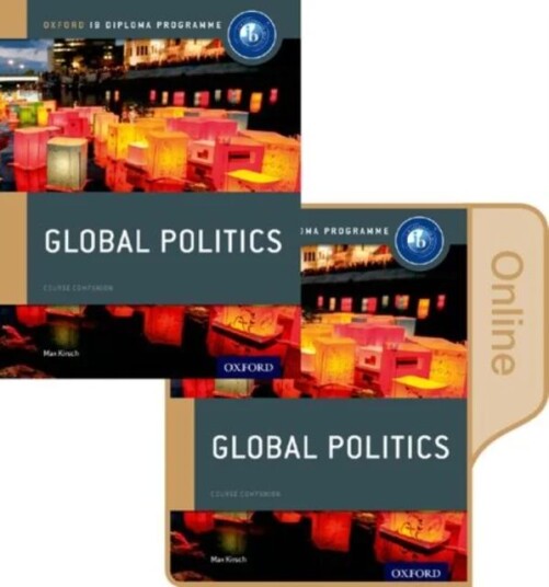 Ib Global Politics Print & Online Course Book Pack: Oxford Ib Diploma Programme Av Max ( Florida Usa) Kirsch