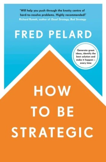 How To Be Strategic Av Fred Pelard How To Be Strategic Av Fred Pelard