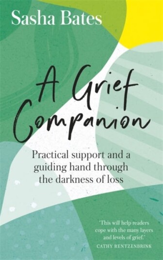 A Grief Companion Av Sasha Bates