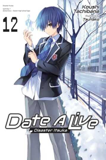 Date A Live, Vol. 12 (light novel) Date A Live, Vol. 12 (light novel)