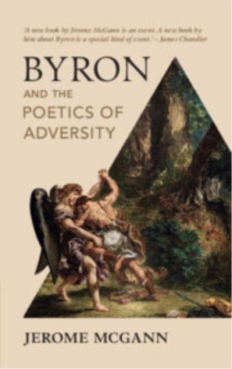Byron and the Poetics of Adversity