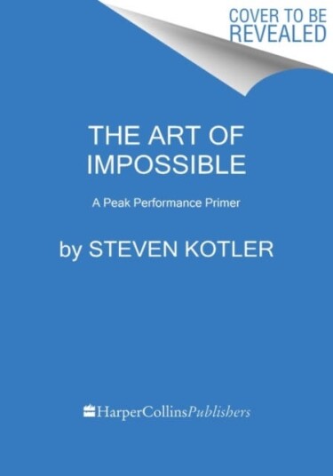 The Art of Impossible  A Peak Performance Primer