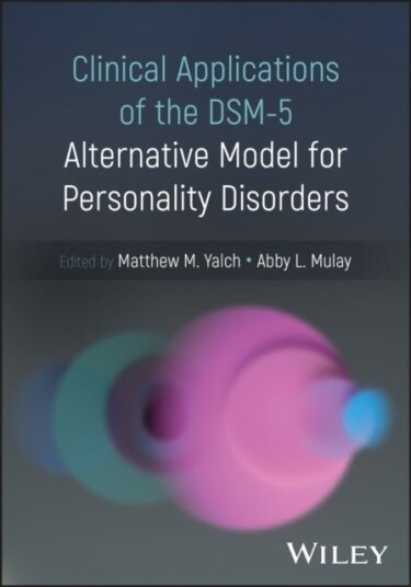 Clinical Applications of the DSM 5 Alternative Model for Personality Disorders