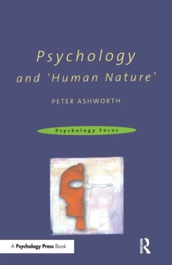Psychology And 'Human Nature' Av Peter Ashworth