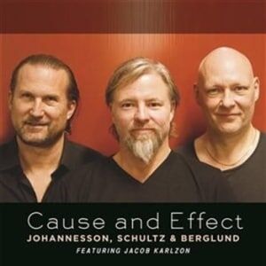 Bengans Johannesson Schultz Berglund Karlzo - Cause And Effect