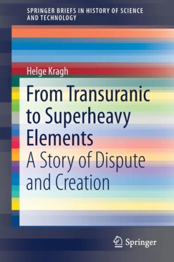 From Transuranic to Superheavy Elements A Story of Dispute and Creation