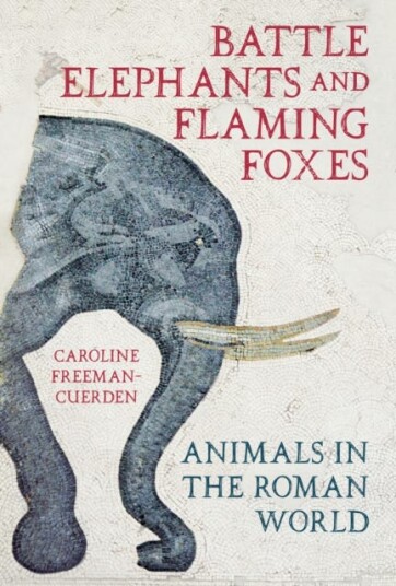 Battle Elephants And Flaming Foxes Av Caroline Freeman-Cuerden